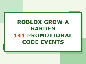 Roblox Grow a Garden 141 Promotional Code and Events